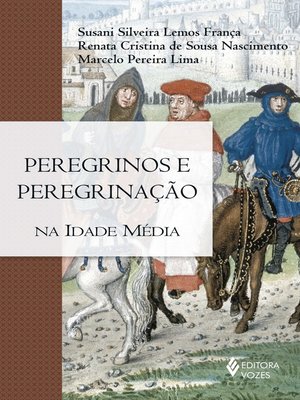 cover image of Peregrinos e peregrinação na Idade Média